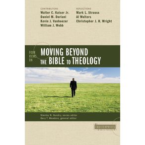 Four-Views-on-Moving-Beyond-the-Bible-to-Theology