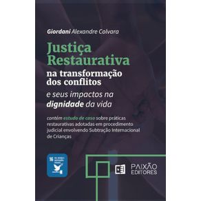 Justica-Restaurativa-na-Transformacao-dos-Conflitos-e-seus-Impactos-na-Dignidade-da-Vida