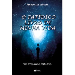 O-Fatidico-Livro-de-Minha-Vida--Um-Romance-Autista