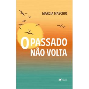 O-Passado-nao-Volta