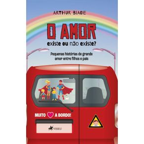 O-Amor--Existe-ou-nao-existe--Pequenas-historias-de-grande-amor-entre-filhos-e-pais