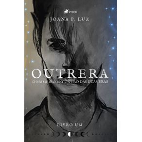 Outrera--O-primeiro-encontro-das-duas-Eras--Livro-um