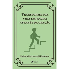 Transforme-sua-vida-em-40-dias-Atraves-da-Oracao