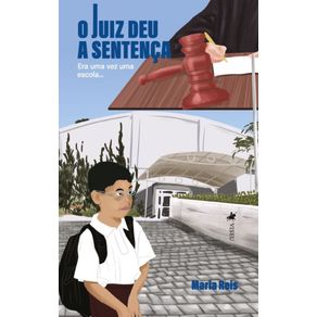 O-Juiz-Deu-a-Sentenca--Era-uma-vez-uma-escola...