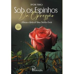 Sob-os-Espinhos-da-Opressao--Silencios-e-Gritos-de-uma-Mulher-Crista