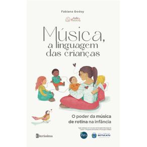 Musica,-A-Linguagem-Das--Criancas:-O-Poder-Da-Musica-De-Rotina-Na-Infancia