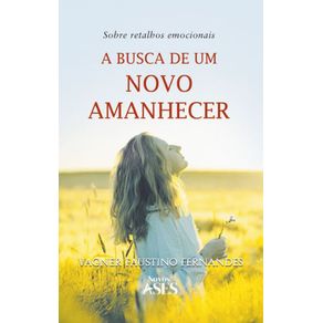 Sobre-retalhos-emocionais--a-busca-de-um-novo-amanhecer