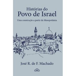 Historia-do-povo-de-Israel--Uma-construcao-a-partir-da-Mesopotamia