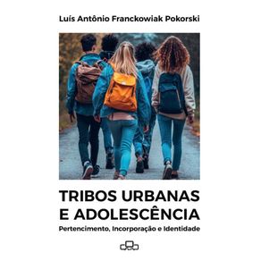 Tribos-urbanas-e-adolescencia--Pertencimento-Incorporacao-e-Identidade