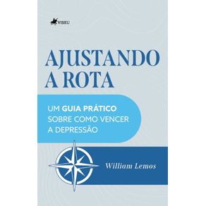 Ajustando-a-Rota--Um-Guia-Pratico-Sobre-Como-Vencer-a-Depressao