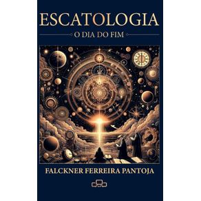 ESCATOLOGIA--O-DIA-DO-FIM