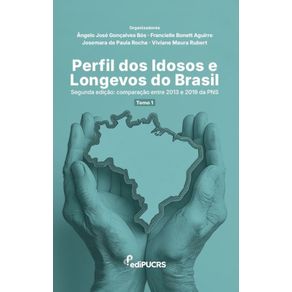 Perfil-dos-idoso-e-longevos-do-Brasil---Segunda-edicao--Comparacao-entre-2013-e-2019-da-PNS---Tomo-1