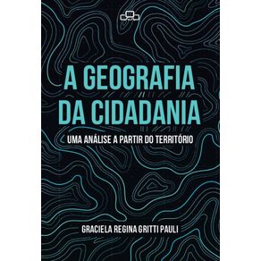 A-geografia-da-cidadania--Uma-analise-a-partir-do-territorio