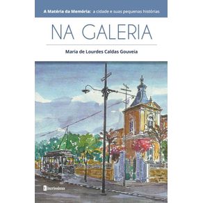 Na-Galeria--A-Materia-da-Memoria--A-Cidade-e-suas-Pequenas-Historias