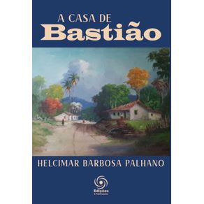 A-casa-de-Bastiao-