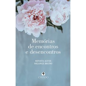 Memorias-de-encontros-e-desencontros