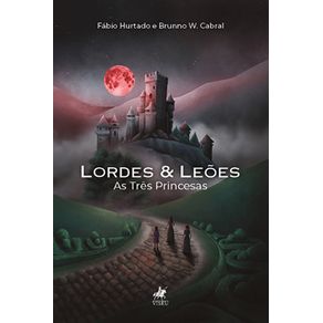 Lordes-&-Leoes:-As-tres-princesas