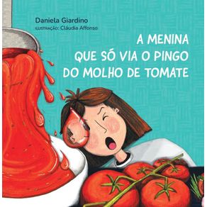 A-Menina-que-so-via-o-Pingo-do-Molho-de-Tomate