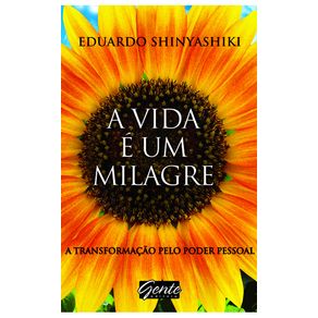A-vida-e-um-milagre