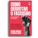 Como-derrotar-o-fascismo
