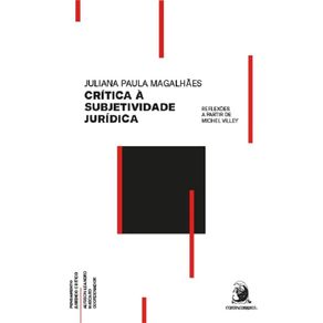 Critica-a-subjetividade-juridica--reflexoes-a-partir-de-Michel-Villey