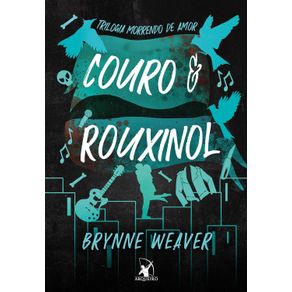 Couro-e-Rouxinol--Trilogia-Morrendo-de-Amor---Livro-2---0502-