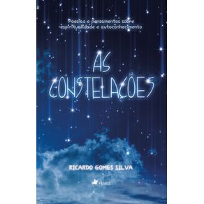 As-Constelacoes--Poesias-e-pensamentos-sobre-Espiritualidade-e-Autoconhecimento