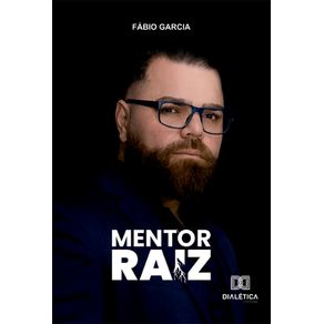 Mentor-Raiz:-A-historia-de-quem-tem-conhecimento-na-pratica