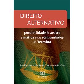 Direito-Alternativo:-Possibilidade-de-acesso-a-justica-pelas-comunidades-de-Teresina