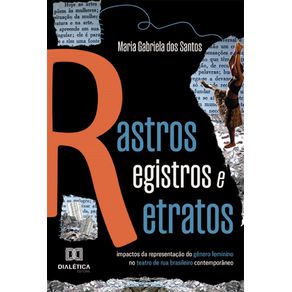 Rastros,-Registros-e-Retratos:-Impactos-da-representacao-do-genero-feminino-no-teatro-de-rua-brasileiro-contemporaneo