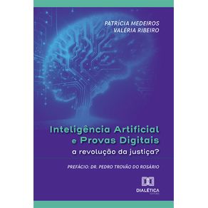 Inteligencia-artificial-e-provas-digitais:-A-revolucao-da-justica?