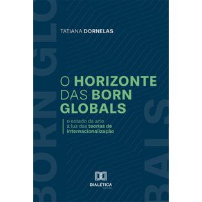 O-Horizonte-das-Born-Globals:-O-estado-da-arte-a-luz-das-teorias-de-internacionalizacao