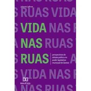 Vida-nas-Ruas:-Perspectivas-do-debate-politico-no-poder-legislativo-municipal-de-Santos