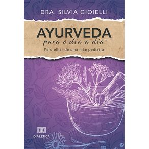 Ayurveda-para-o-dia-a-dia:-Pelo-olhar-de-uma-mae-pediatra