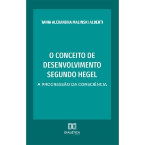 O-conceito-de-desenvolvimento-segundo-Hegel:-A-progressao-da-consciencia