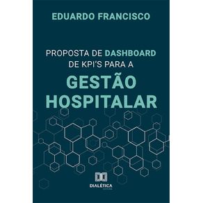 Proposta-de-Dashboard-de-KPI’s-para-a-Gestao-Hospitalar