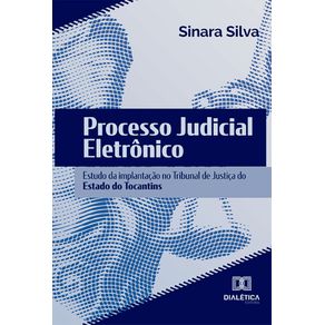 Processo-Judicial-Eletronico:-Estudo-da-implantacao-no-Tribunal-de-Justica-do-Estado-do-Tocantins