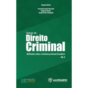 Temas-de-Direito-Criminal--Reflexoes-sobre-o-sistema-prisional-brasileiro--Vol--4-