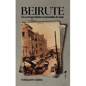 Beirute--Um-Correspondente-na-imensidao-do-nada