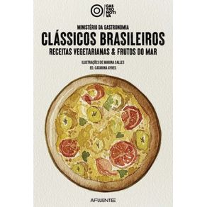 Ministerio-da-Gastronomia---CLASSICOS-BRASILEIROS--Receitas-vegetarianas---frutos-do-mar