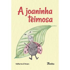 A-joaninha-teimosa