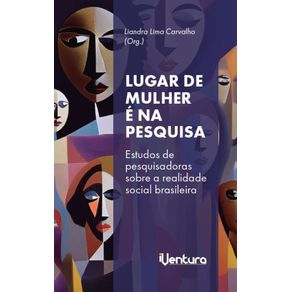 Lugar-de-mulher-e-na-pesquisa:-Estudos-de-pesquisadoras-sobre-a-realidade-social-brasileira