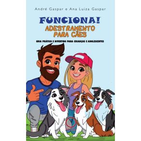 Funciona--Adestramento-para-caes--guia-pratico-e-divertido-para-criancas-e-adolescentes