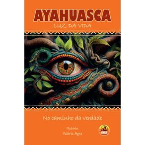 Ayahuasca---luz-da-vida---no-caminho-da-verdade