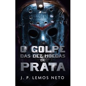 O-Golpe-das-Dez-Moedas-de-Prata