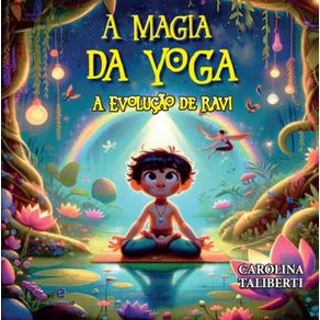 A-Magia-da-Yoga--A-evolucao-da-Ravi