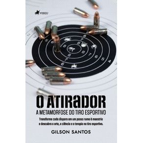 O-Atirador--A-Metamorfose-do-Tiro-Esportivo