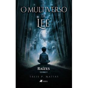 O-Multiverso-de-Lee--Raizes---Livro-01