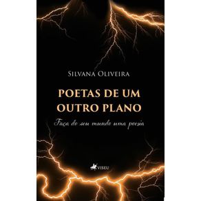 Poetas-de-um-outro-plano--Faca-do-seu-mundo-uma-poesia