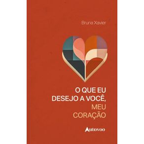 O-que-eu-desejo-a-voce,-meu-coracao